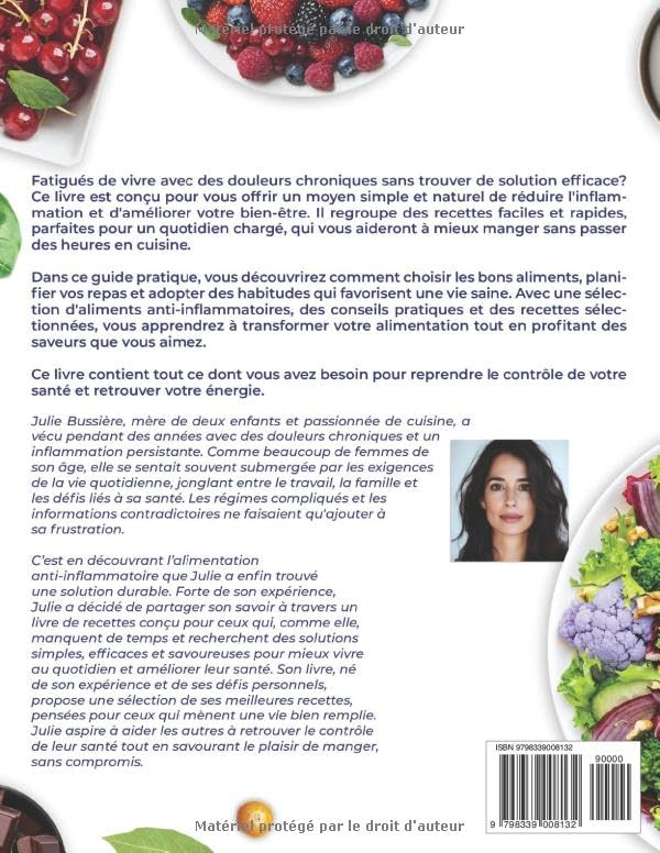 Le Régime Anti-Inflammatoire Facile: Améliorez votre quotidien avec des recettes simples et rapides qui vous aident à combattre l'inflammation chronique et à atteindre une forme physique optimale